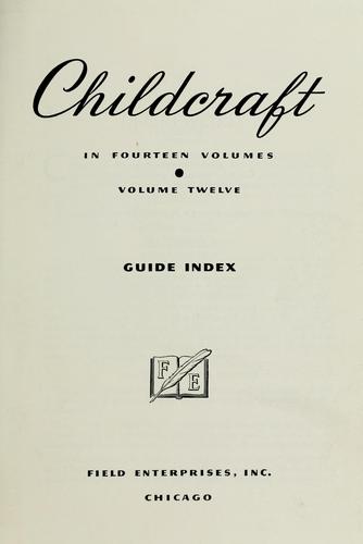 No name, World Book-Childcraft International, World Book, Inc, Childcraft, World Book Encyclopedia, John Morris Jones, J. Morris Jones, Quarrie Corporation, Alice Dalgliesh: Childcraft. (1949, Field Enterprises)