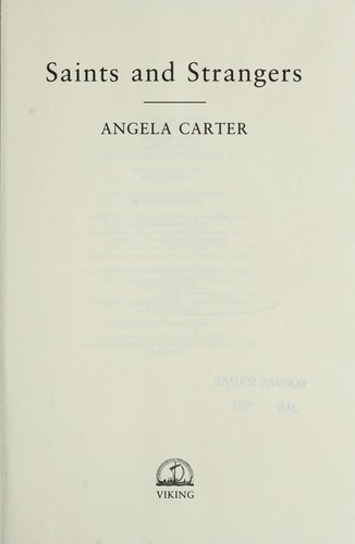 Angela Carter: Saints and strangers (1986, Viking)