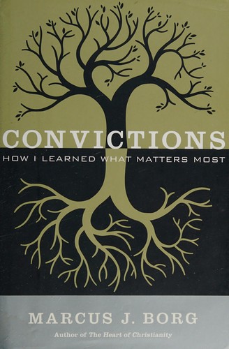 Marcus J. Borg: Convictions (2014)