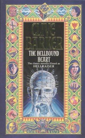 Clive Barker: The Hellbound Heart (Paperback, 1991, Voyager)