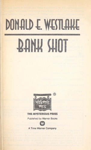 Donald E. Westlake: Bank Shot (1989, Mysterious Press)