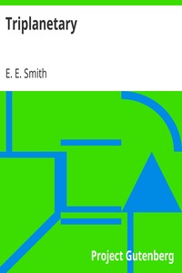 E. E. "Doc" Smith: Triplanetary (2018, Independently Published)