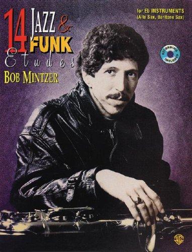 Bob Mintzer: 14 Jazz & Funk Etudes (Paperback, 1995, Alfred Publishing Company)