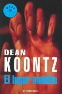 Dean R. Koontz: El Lugar Maldito/ the Bad Place (Best Seller- Biblioteca De Dean Koontz) (Paperback, Spanish language)