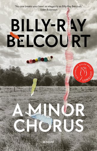 Billy-Ray Belcourt: A Minor Chorus (Hardcover, 2022, W. W. Norton & Company)