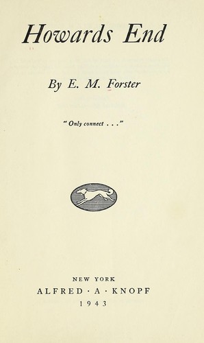 E. M. Forster: Howards End (1943, Knopf)