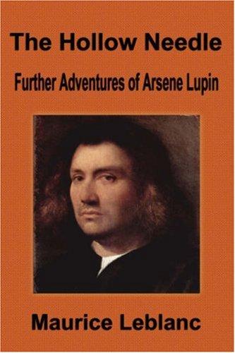 Maurice Leblanc: The Hollow Needle (Paperback, 2007, FQ Classics)