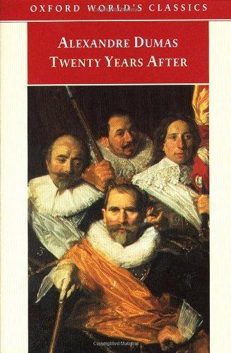 Alexandre Dumas, Alexandre Dumas: Twenty Years After (The D'Artagnan Romances #2) (1993)