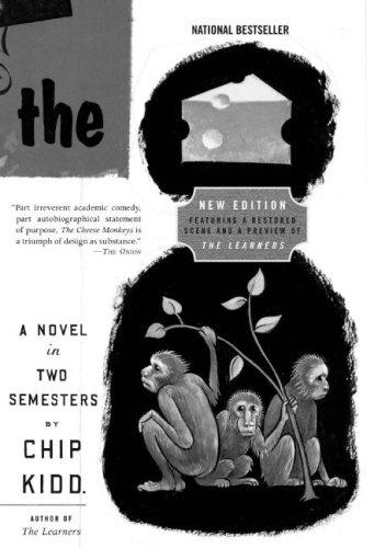 Chip Kidd: The Cheese Monkeys (Paperback, 2008, Harper Perennial)