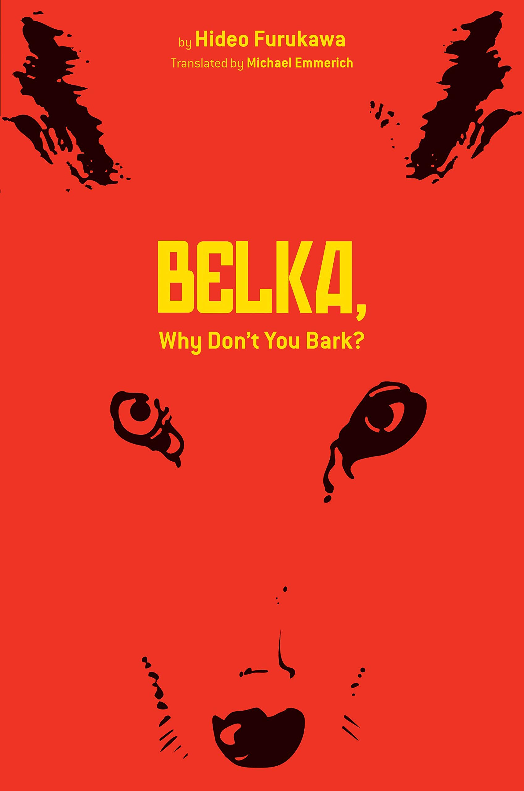 Belka, why don't you bark? (2012, Haikasoruu)