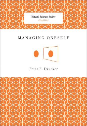 Managing Oneself (Harvard Business Review Classics) (Harvard Business Review Classics) (Paperback, 2008, Harvard Business School Press)