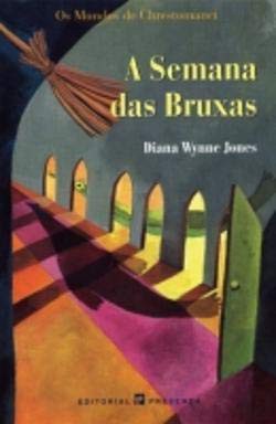 Diana Wynne Jones: A Semana das Bruxas (Paperback, 2004, Editorial Presença)
