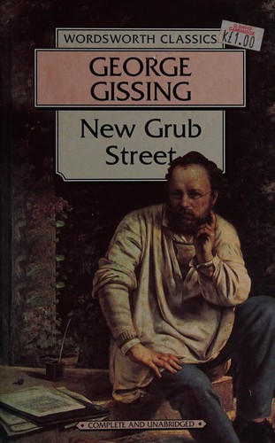 George Gissing: New Grub Street (1996, Wordsworth Classics)