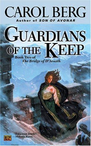 Carol Berg: Guardians of the keep (2004, Roc)