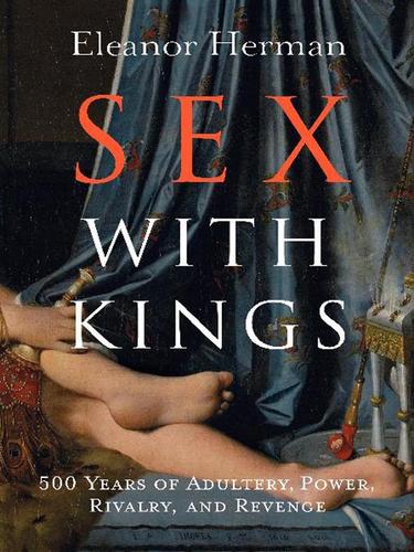 Eleanor Herman: Sex with Kings (EBook, 2004, HarperCollins)