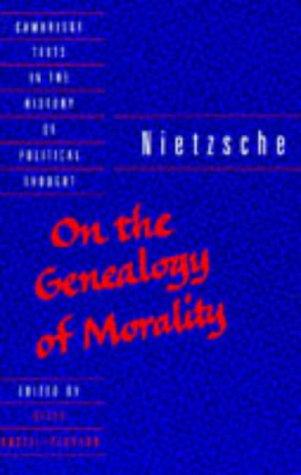 Friedrich Nietzsche: On the genealogy of morality (1994, Cambridge University Press)