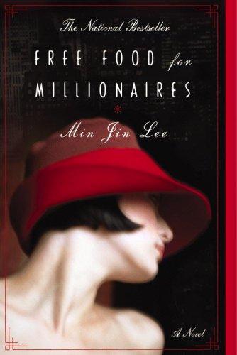 Free Food for Millionaires (Paperback, 2008, Grand Central Publishing)