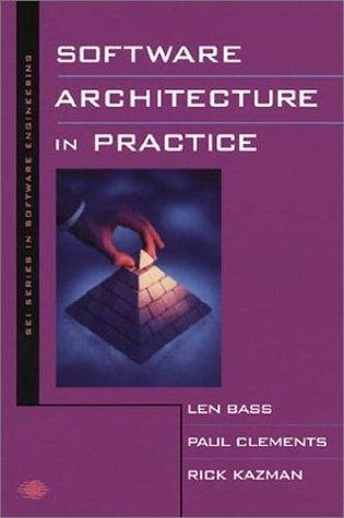 Len Bass: Software architecture in practice (1998, Addison-Wesley)