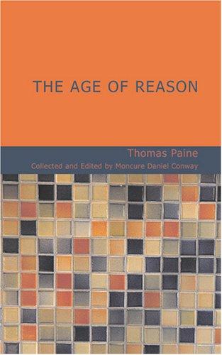 Thomas Paine: The Age of Reason (2007, BiblioBazaar)