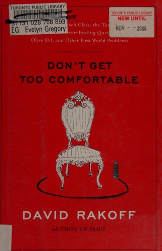 David Rakoff: Don't get too comfortable (2005, Doubleday Canada)