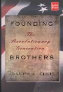 Joseph J. Ellis: Founding brothers (2000, Compass Press)