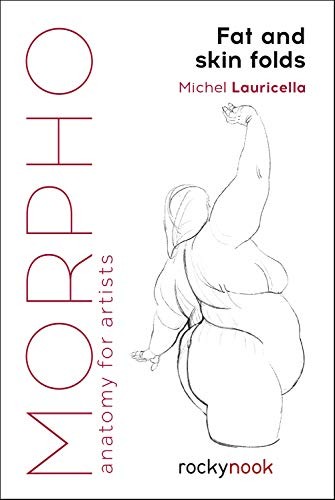 Michel Lauricella: Morpho: Fat and Skin Folds (Paperback, 2019, Rocky Nook)