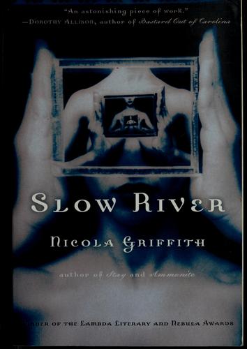 Slow River (1996, Ballantine Books)