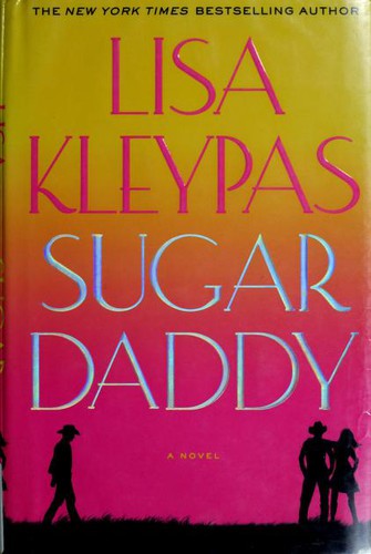 Jayne Ann Krentz, Lisa Kleypas: Sugar Daddy (Paperback, 2007, St. Martin's Press)