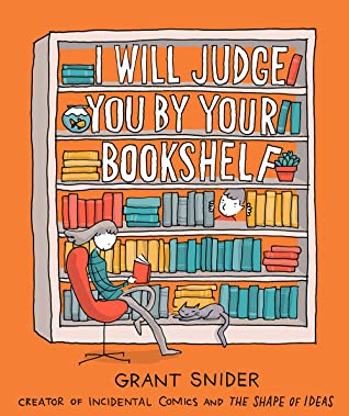 I Will Judge You by Your Bookshelf (2020, Abrams, Inc.)