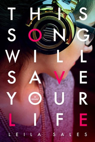 Leila Sales: This Song Will Save Your Life (Hardcover, 2013, Farrar, Straus and Giroux)