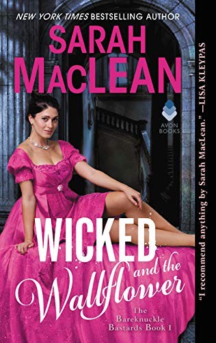 Sarah MacLean: Wicked and the Wallflower (Paperback, 2018, Avon)