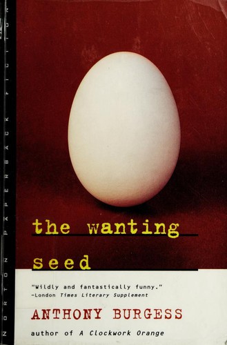 The Wanting Seed (Norton Paperback Fiction) (1996, W. W. Norton & Company)