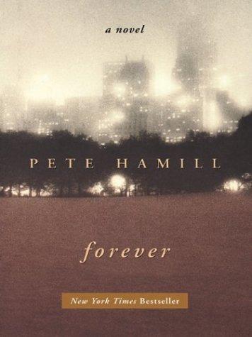 Pete Hamill: Forever (2003, Thorndike Press)