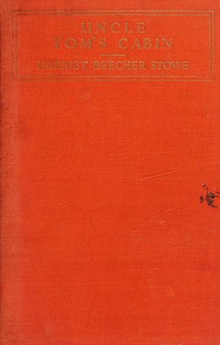 Harriet Beecher Stowe, Harriet Elizabeth, Elizabeth Beecher Stowe, Henriette Beecher Stowe: Uncle Tom's Cabin (P. R. Gawthorn Ltd.)