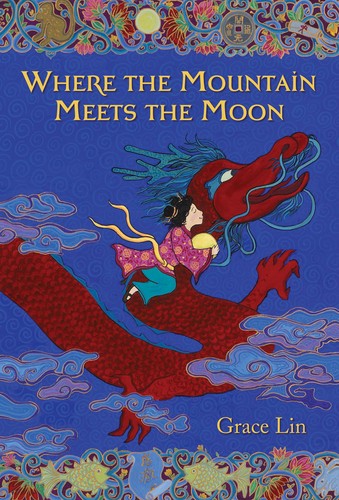 Janet Song, Grace Lin, Grace Lin: Where the Mountain Meets the Moon (EBook, 2016, Little, Brown and Company)