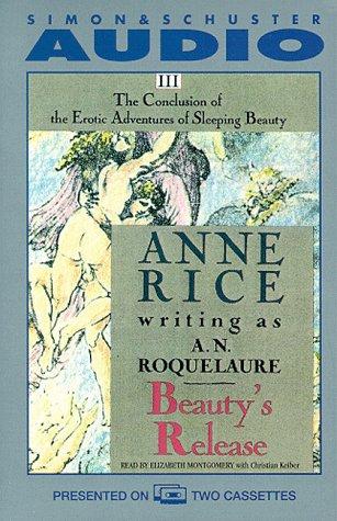 Anne Rice: Beauty's Release (AudiobookFormat, 1994, Simon & Schuster Audio)