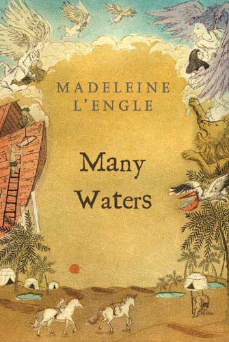 Madeleine L'Engle: Many Waters (Hardcover, 2007, Brand: Turtleback, Turtleback Books)