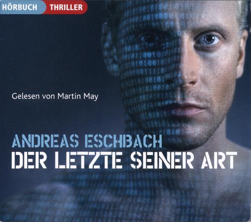 Andreas Eschbach: Der letzte seiner Art (AudiobookFormat, German language, 2004, Tandem Verlag GmbH)