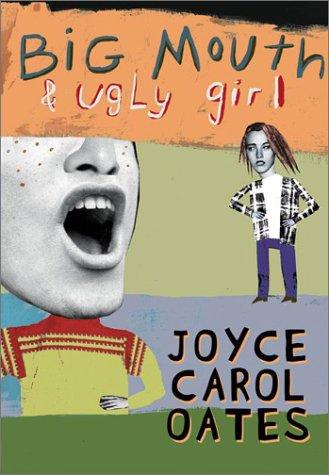 Big Mouth & Ugly Girl (2002, HarperCollins)