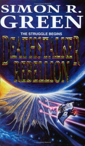 Simon R. Green: Deathstalker Rebellion (Paperback, 2001, Gollancz)