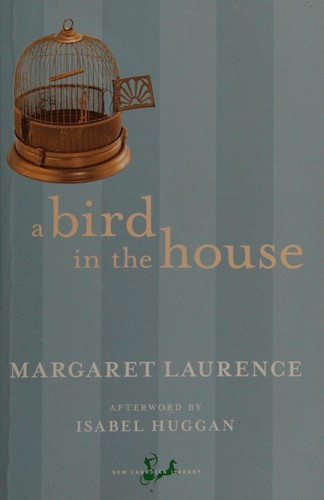 Margaret Laurence: A bird in the house (Paperback, 1989, McClelland and Stewart)