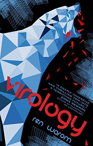 Ren Warom: Virology (2017, Titan Books)
