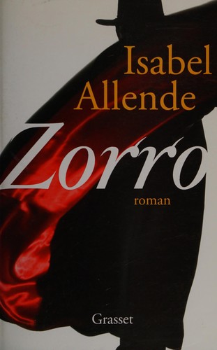 Isabel Allende: Zorro (French language, 2005, Grasset)