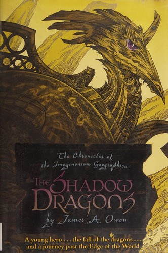 James A. Owen: The shadow dragons (2009, Simon & Schuster Books for Young Readers)