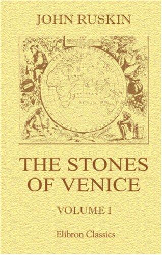 John Ruskin: The Stones of Venice (Paperback, 2001, Adamant Media Corporation)