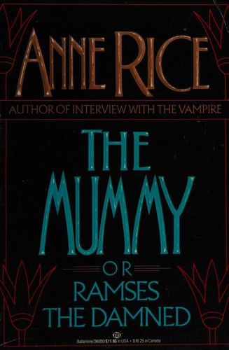 Anne Rice: The Mummy (1989, Ballantine Books)