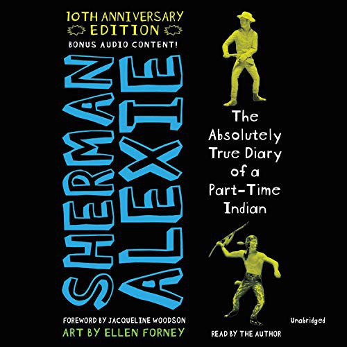 The Absolutely True Diary of a Part-Time Indian 10th Anniversary Edition (AudiobookFormat, 2019, Little, Brown Young Readers)