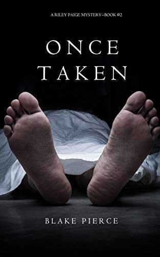 Once Taken (Paperback, 2017, Blake Pierce)