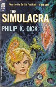 Philip K. Dick: The simulacra (1964, Ace Books)