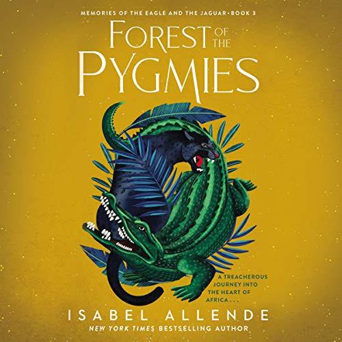 Forest of the Pygmies (AudiobookFormat, 2021, Harpercollins, HarperCollins B and Blackstone Publishing)